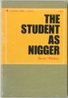 The Student as Nigger: Essays and Stories