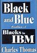 Black and Blue: Profiles of Blacks in Ibm [Signed]