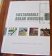 Sustainable Solar Housing: Volume One-Strategies and Solutions
