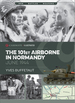 The 101st Airborne in Normandy: June 1944 (Casemate Illustrated)