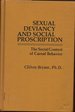 Sexual Deviancy and Social Proscription: the Social Context of Carnal Behavior