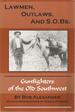 Lawmen, Outlaws, and S.O. Bs: Gunfighters of the Old Southwest