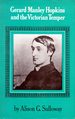 Gerald Manley Hopkins and the Victorian Temper