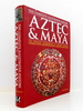 Aztec & Maya: the Complete Illustrated History
