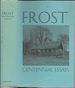 Frost: Centennial Essays