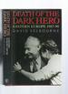 Death of the Dark Hero: Eastern Europe 1987-90