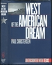 West of the American Dream: an Encounter With Texas (Tarleton State University Southwestern Studies in the Humanities)