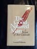 The Good-Natured Man a Portrait of Oliver Goldsmith