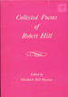 Collected Poems of Robert Hill