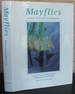 Mayflies: an Angler's Study of Trout Water Ephemeroptera {Signed}