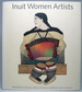 Inuit Women Artists: Voices From Cape Dorset