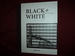 Black & White. 1997-2005
