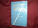 Victory Over the Wind. a History of the Absolute World Air Speed Record