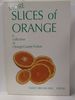 More Slices of Orange (Signed)