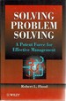 Solving Problem Solving: a Potent Force for Effective Management