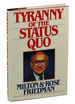 The Tyranny of the Status Quo