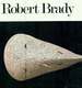 Robert Brady: a Survey Exhibition