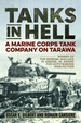 Tanks in Hell: a Marine Corps Tank Company on Tarawa