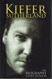 Kiefer Sutherland: the Biography