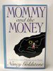 Mommy and the Money (Signed)