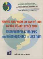 Nhung Khai Niem co Ban ve Gioi va Van de Gioi o Viet Nam = Gender Basic Concepts and Gender Issues in Viet Nam