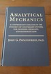 Analytical Mechanics: a Comprehensive Treatise on the Dynamics of Constrained Systems; for Engineers, Physicists, and Mathematicians