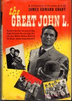 The Great John L. : a Novelization of the Screen Play By James Edward Grant