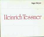 Heinrich Tessmer: Maler Der Ddr: Malerei, Graphik: Ausstellung Vom 20.3. -19.4.1986. (Heinrich Tessmer: Painter of the Gdr: Painting, Graphics: Exhibition From 20.3. -19.4.1986).