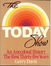 The Today Show: an Anecdotal History