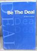 Be the Deal