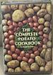 The Complete Potato Cookbook