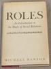 Roles, an Introduction to the Study of Social Relations