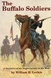 The Buffalo Soldiers: a Narrative of the Negro Cavalry in the West