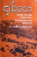 Gibeon, Where the Sun Stood Still: The Discovery of the Biblical City