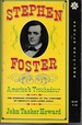 Stephen Foster, America's Troubadour (Apollo Editions; A32)