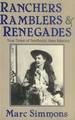 Ranchers, Ramblers, & Renegades: True Tales of Territorial New Mexico