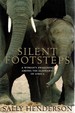 Silent Footsteps: a Woman's Awakening Among the Elephants of Africa