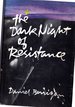 The Dark Night of Resistance