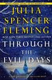 Through the Evil Days [Advance Uncorrected Proofs]