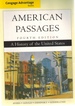 Cengage Advantage Books American Passages: a History of the United States
