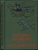 The Cock, the Mouse and the Little Red Hen: an Old Tale Retold