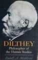 Dilthey: Philosopher of the Human Studies