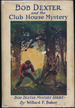 Bob Dexter and the Club House Mystery