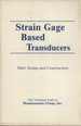 Strain Gage Based Transducers: Their Design and Construction