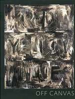 Off Canvas: Drawing. (Published on the Occasion of the Exhibition Presented in New York, Acquavella Galleries, From April 15 to June 12, 2015).