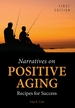 Narratives on Positive Aging