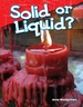 Solid Or Liquid?