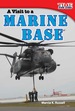 A Visit to a Marine Base