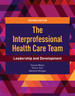 The Interprofessional Health Care Team