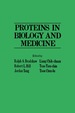 Proteins in Biology and Medicine